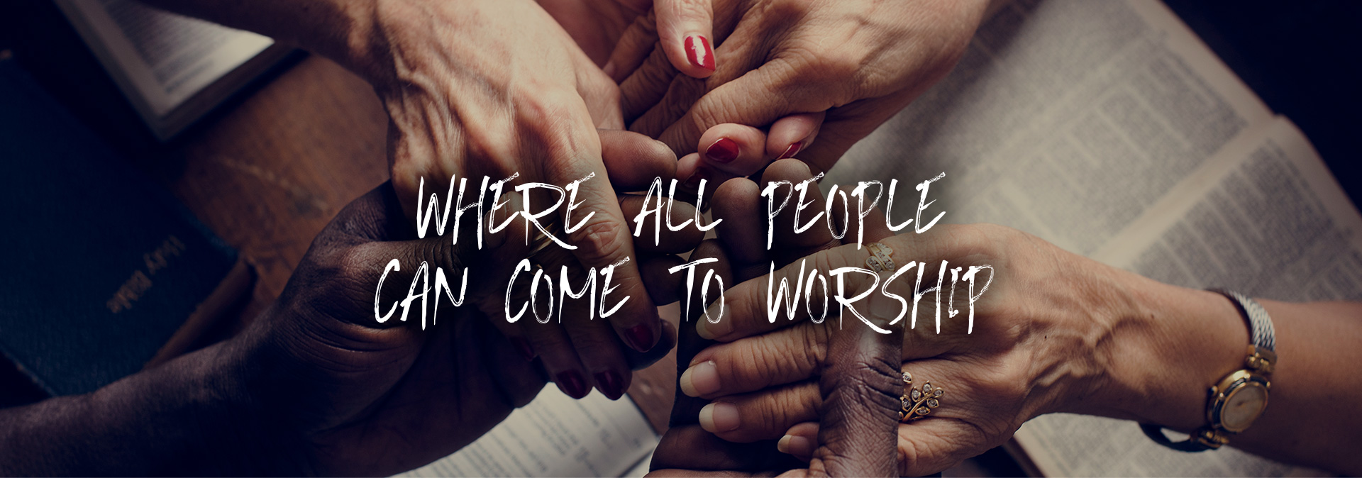 Where All People Can Come to Worship